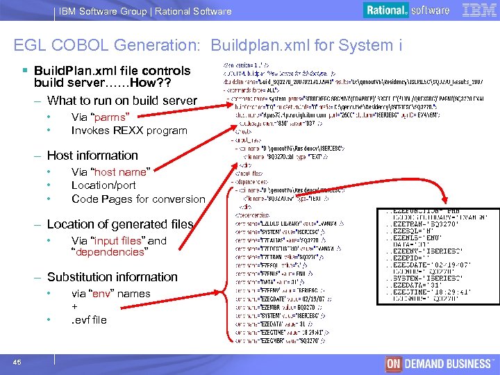 IBM Software Group | Rational Software EGL COBOL Generation: Buildplan. xml for System i