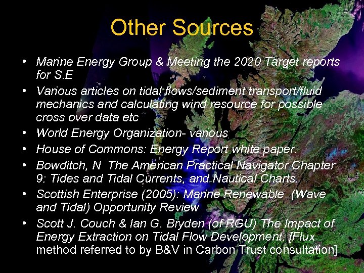 Other Sources • Marine Energy Group & Meeting the 2020 Target reports for S.