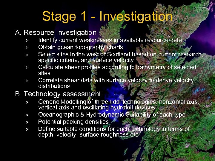 Stage 1 - Investigation A. Resource Investigation Ø Ø Ø Identify current weaknesses in