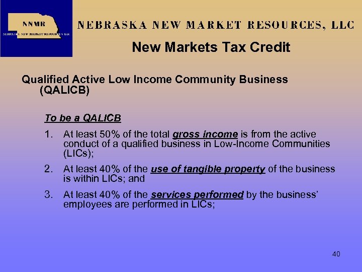 New Markets Tax Credit Qualified Active Low Income Community Business (QALICB) To be a