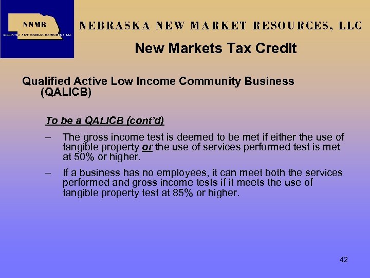 New Markets Tax Credit Qualified Active Low Income Community Business (QALICB) To be a
