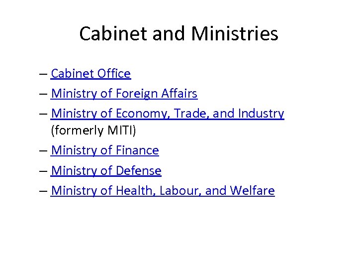 Cabinet and Ministries – Cabinet Office – Ministry of Foreign Affairs – Ministry of