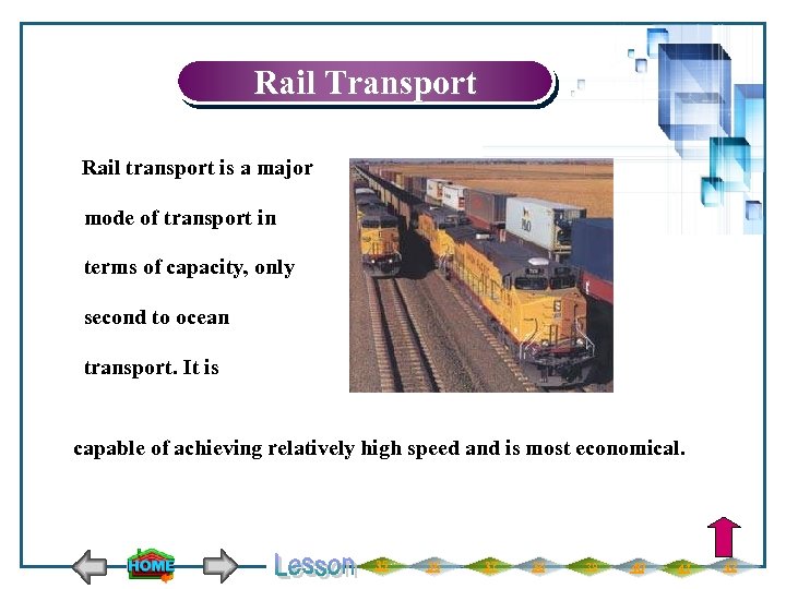 Rail Transport Rail transport is a major mode of transport in terms of capacity,