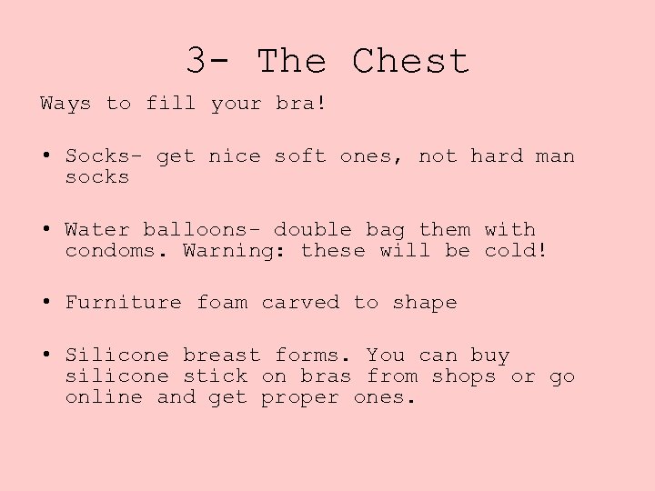 3 - The Chest Ways to fill your bra! • Socks- get nice soft