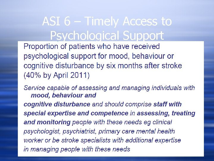 ASI 6 – Timely Access to Psychological Support 