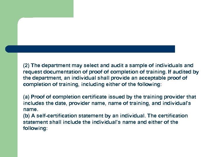 (2) The department may select and audit a sample of individuals and request documentation