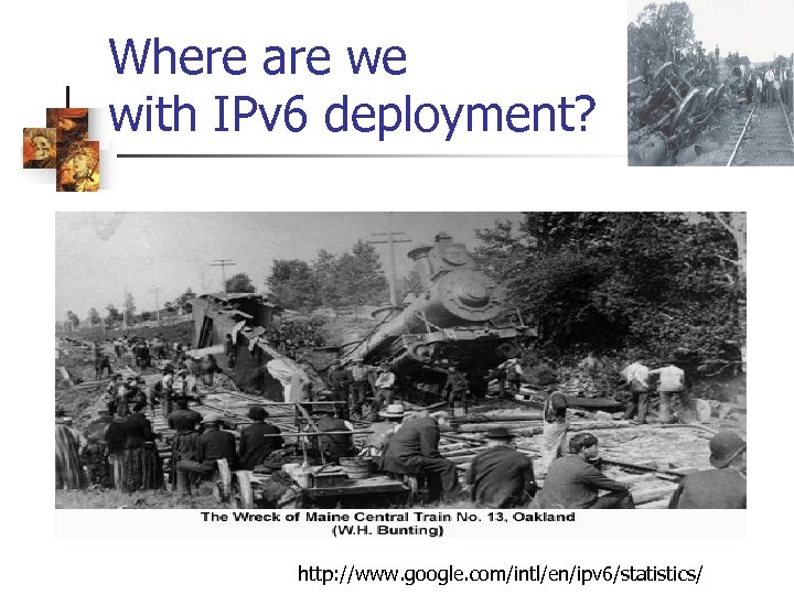 Where are we with IPv 6 deployment? http: //www. google. com/intl/en/ipv 6/statistics/ 
