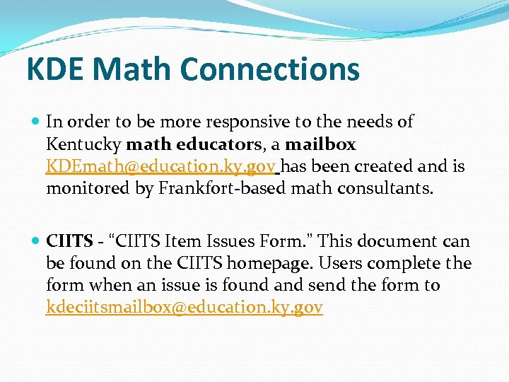 KDE Math Connections In order to be more responsive to the needs of Kentucky