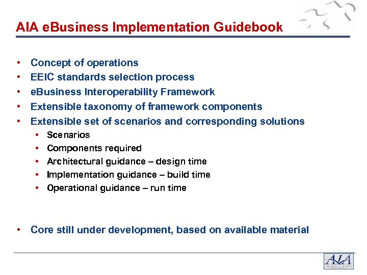 AIA e. Business Implementation Guidebook • • • Concept of operations EEIC standards selection