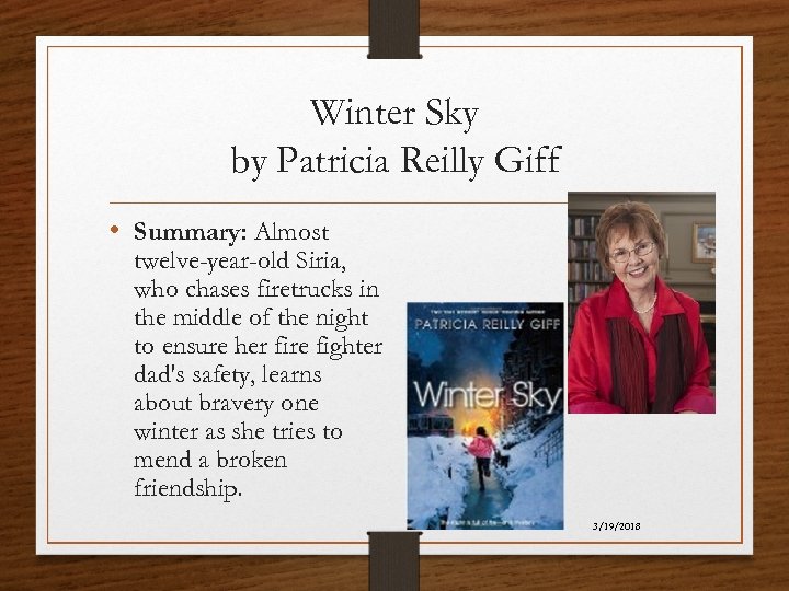 Winter Sky by Patricia Reilly Giff • Summary: Almost twelve-year-old Siria, who chases firetrucks