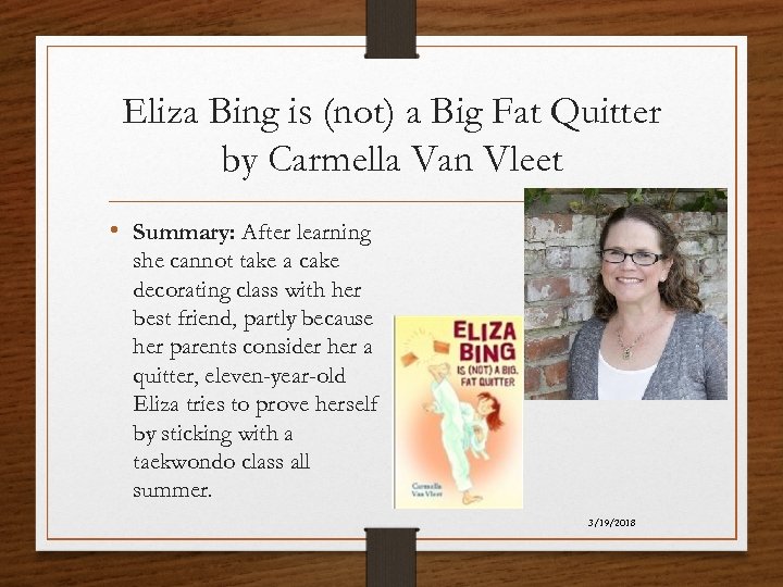 Eliza Bing is (not) a Big Fat Quitter by Carmella Van Vleet • Summary: