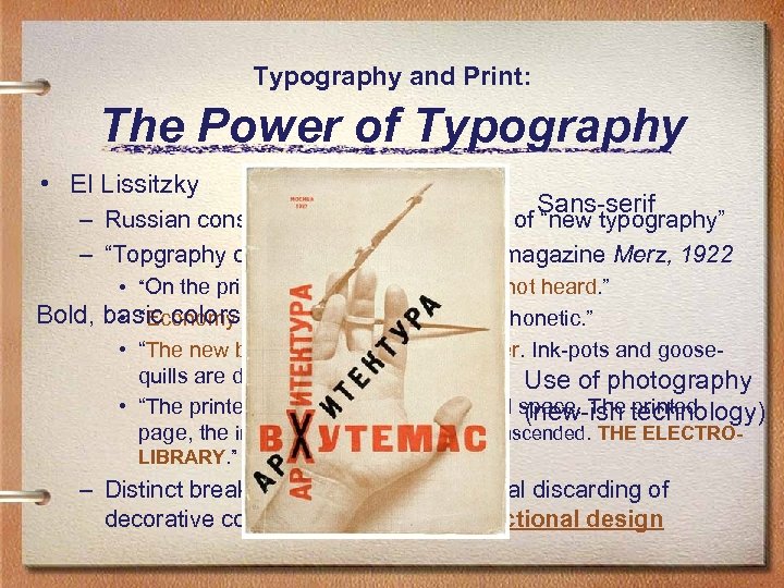 Typography and Print: The Power of Typography • El Lissitzky Sans-serif – Russian constructivist