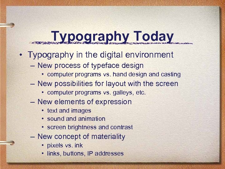 Typography Today • Typography in the digital environment – New process of typeface design