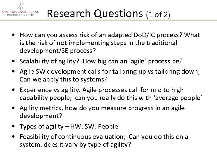 Research Questions (1 of 2) • How can you assess risk of an adapted