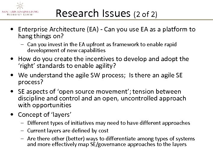 Research Issues (2 of 2) • Enterprise Architecture (EA) - Can you use EA