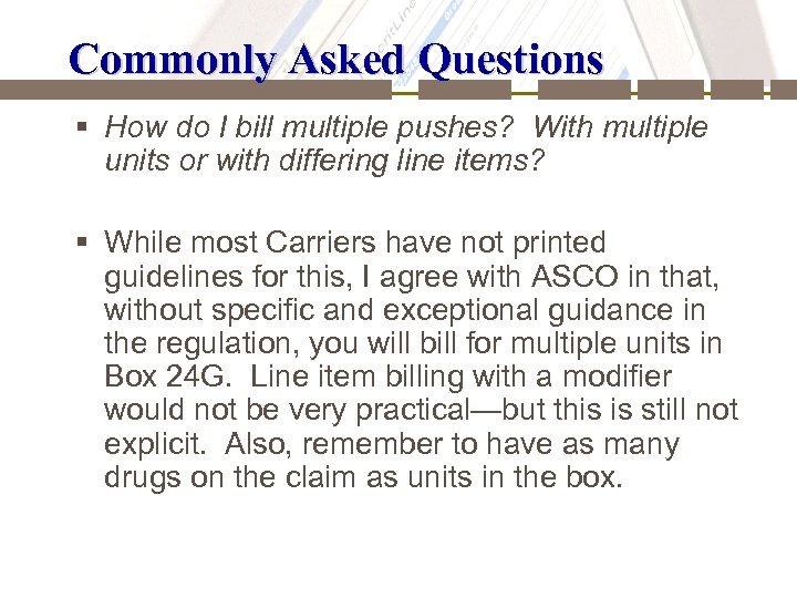 Commonly Asked Questions § How do I bill multiple pushes? With multiple units or