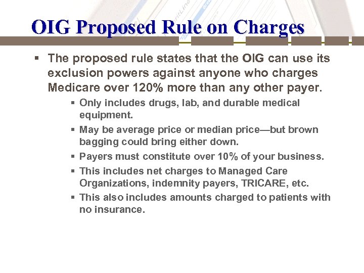 OIG Proposed Rule on Charges § The proposed rule states that the OIG can