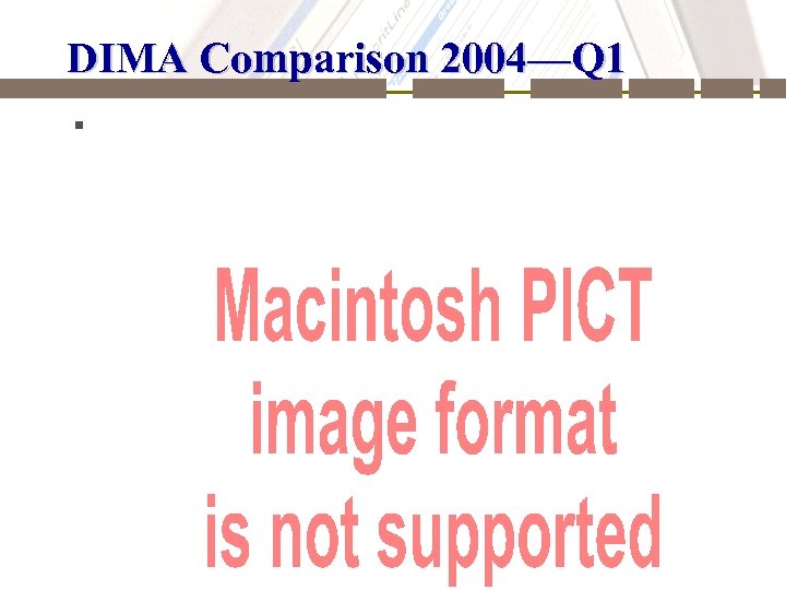 DIMA Comparison 2004—Q 1 § 