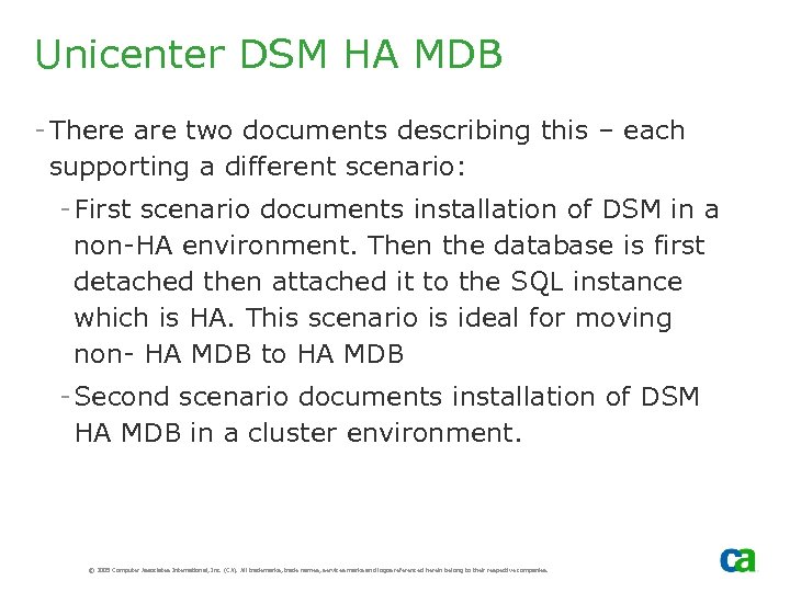 Unicenter DSM HA MDB - There are two documents describing this – each supporting
