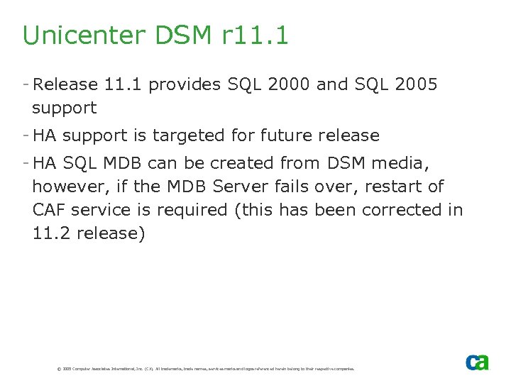 Unicenter DSM r 11. 1 - Release 11. 1 provides SQL 2000 and SQL