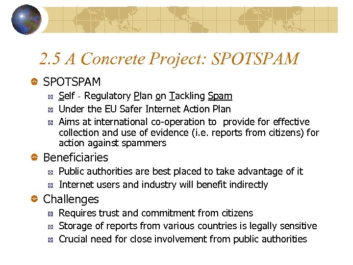 2. 5 A Concrete Project: SPOTSPAM Self‐Regulatory Plan on Tackling Spam Under the EU