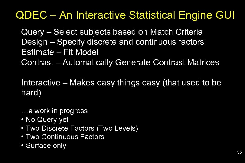 QDEC – An Interactive Statistical Engine GUI Query – Select subjects based on Match