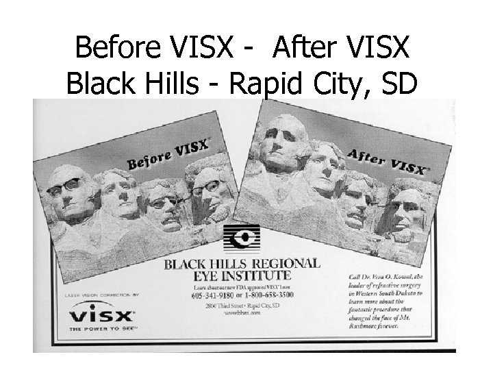 Before VISX - After VISX Black Hills - Rapid City, SD 