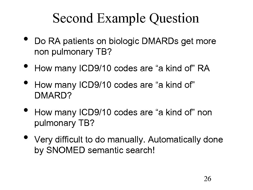 Second Example Question • • • Do RA patients on biologic DMARDs get more