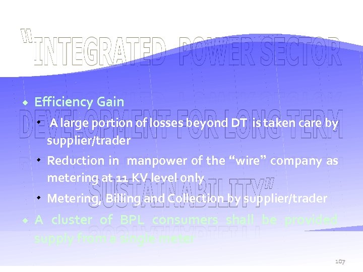  Efficiency Gain A large portion of losses beyond DT is taken care by
