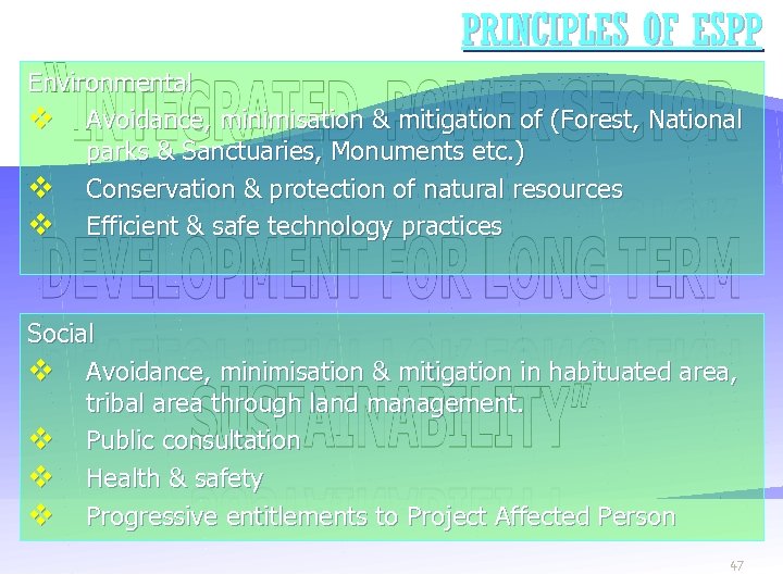 PRINCIPLES OF ESPP Environmental v Avoidance, minimisation & mitigation of (Forest, National parks &