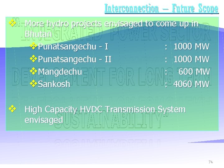 Interconnection – Future Scope v More hydro projects envisaged to come up in Bhutan