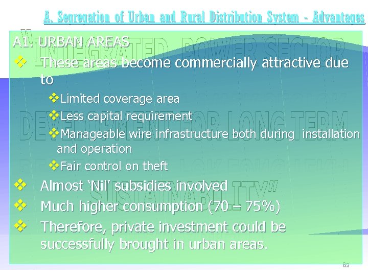 A. Segregation of Urban and Rural Distribution System - Advantages A 1. URBAN AREAS