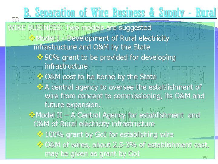 B. Separation of Wire Business & Supply - Rural WIRE BUSINESS: Two models are