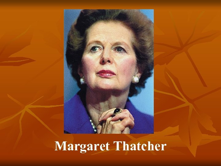 Margaret Thatcher 