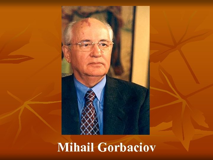 Mihail Gorbaciov 