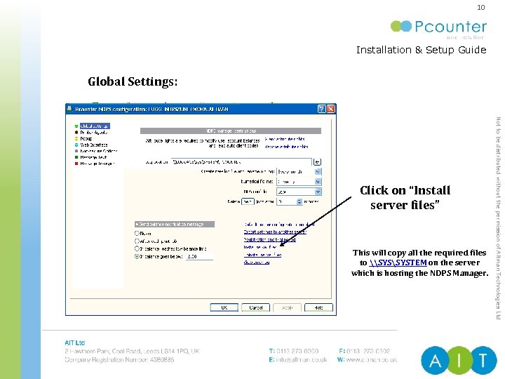 10 Installation & Setup Guide ENTERPRISE PRINT & COPY MANAGEMENT Global Settings: This will