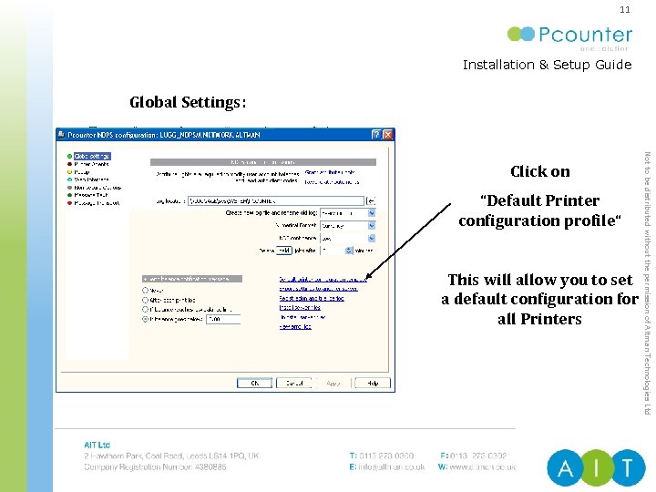 11 Installation & Setup Guide ENTERPRISE PRINT & COPY MANAGEMENT Global Settings: “Default Printer