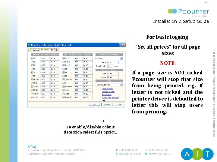 13 Installation & Setup Guide ENTERPRISE PRINT & COPY MANAGEMENT For basic logging: NOTE: