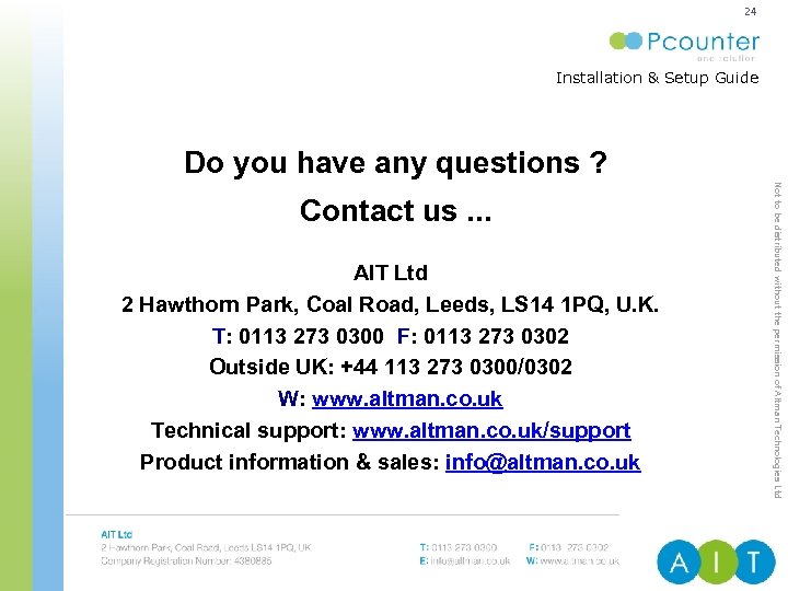 24 Installation & Setup Guide ENTERPRISE PRINT & COPY MANAGEMENT Do you have any