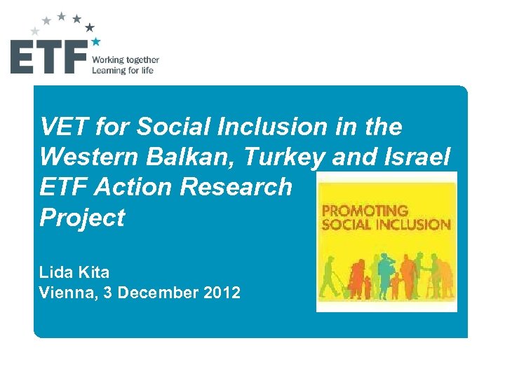 VET for Social Inclusion in the Western Balkan, Turkey and Israel ETF Action Research