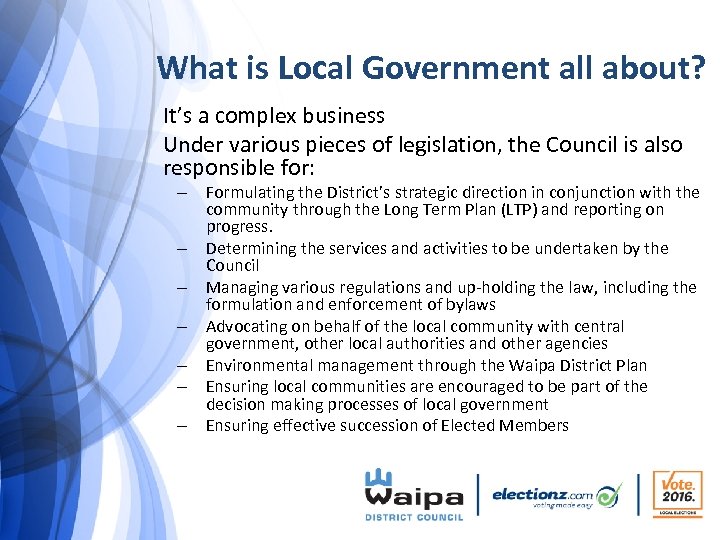What is Local Government all about? It’s a complex business Under various pieces of