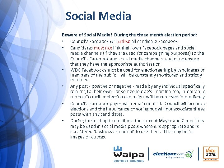 Social Media Beware of Social Media! During the three month election period: • Council’s