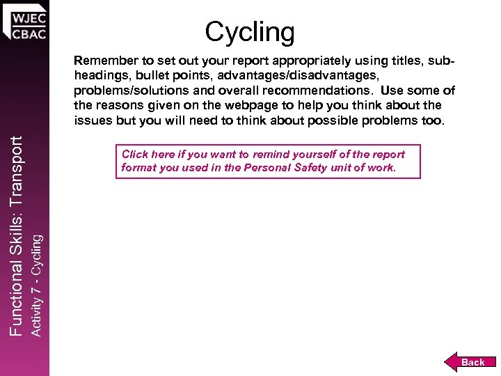 Cycling Click here if you want to remind yourself of the report format you