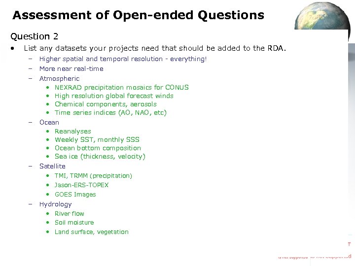 Assessment of Open-ended Questions Question 2 • List any datasets your projects need that