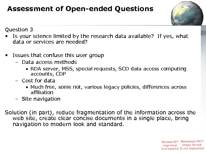 Assessment of Open-ended Questions Question 3 • Is your science limited by the research