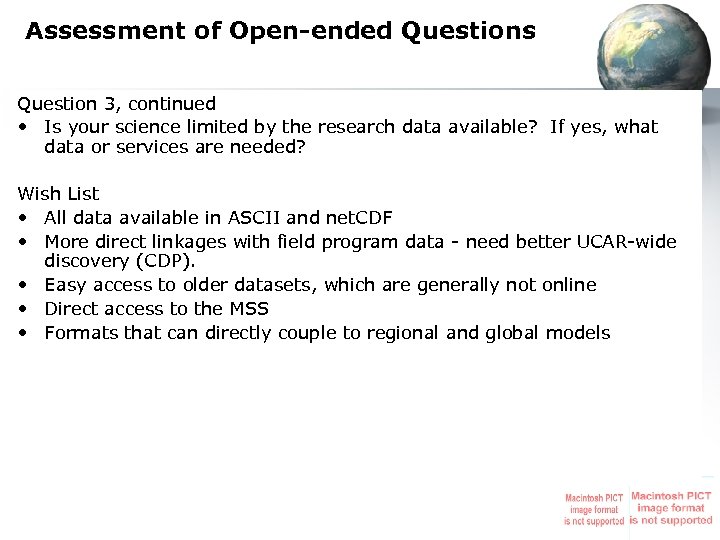 Assessment of Open-ended Questions Question 3, continued • Is your science limited by the