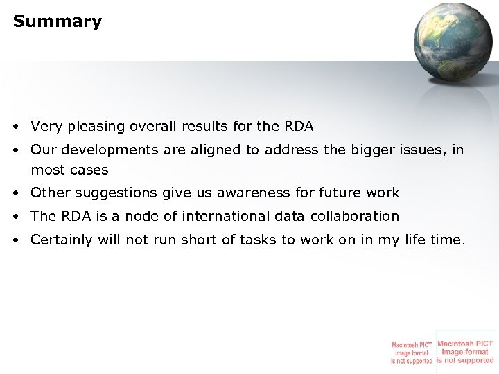 Summary • Very pleasing overall results for the RDA • Our developments are aligned