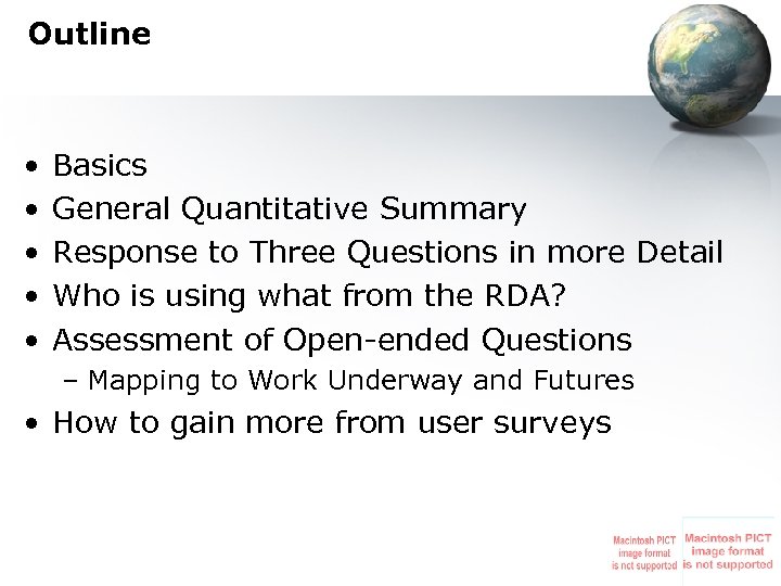 Outline • • • Basics General Quantitative Summary Response to Three Questions in more