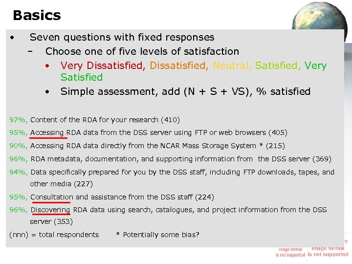 Basics • Seven questions with fixed responses – Choose one of five levels of