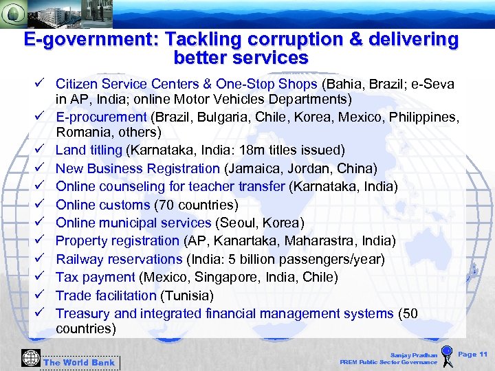 E-government: Tackling corruption & delivering better services ü Citizen Service Centers & One-Stop Shops